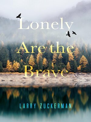 cover image of Lonely Are the Brave